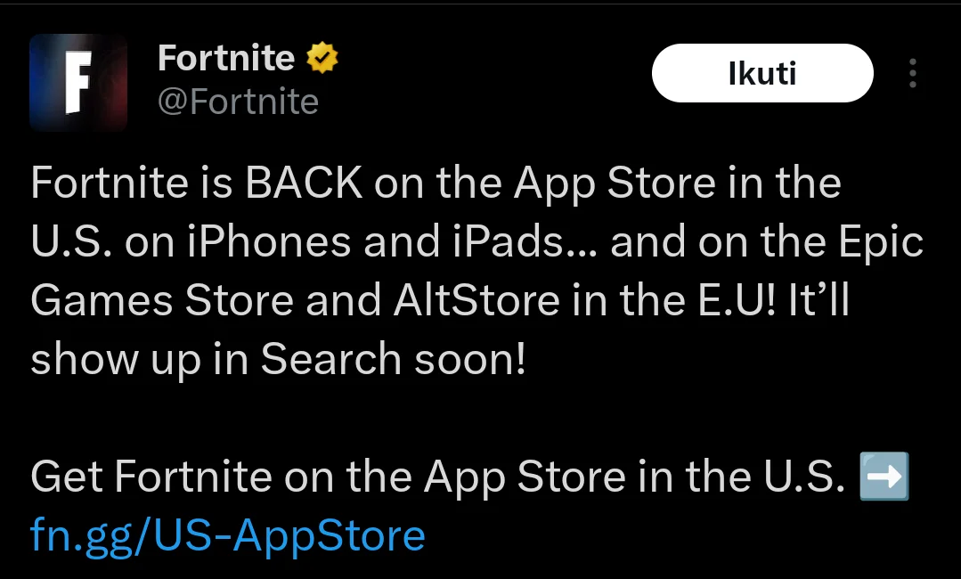 Through Epic Games' X account, where Epic Games confirmed that Fortnite is back on the App Store, Epic Games Store, and AltStore in the United States and the European Union for iPhone and iPad users.