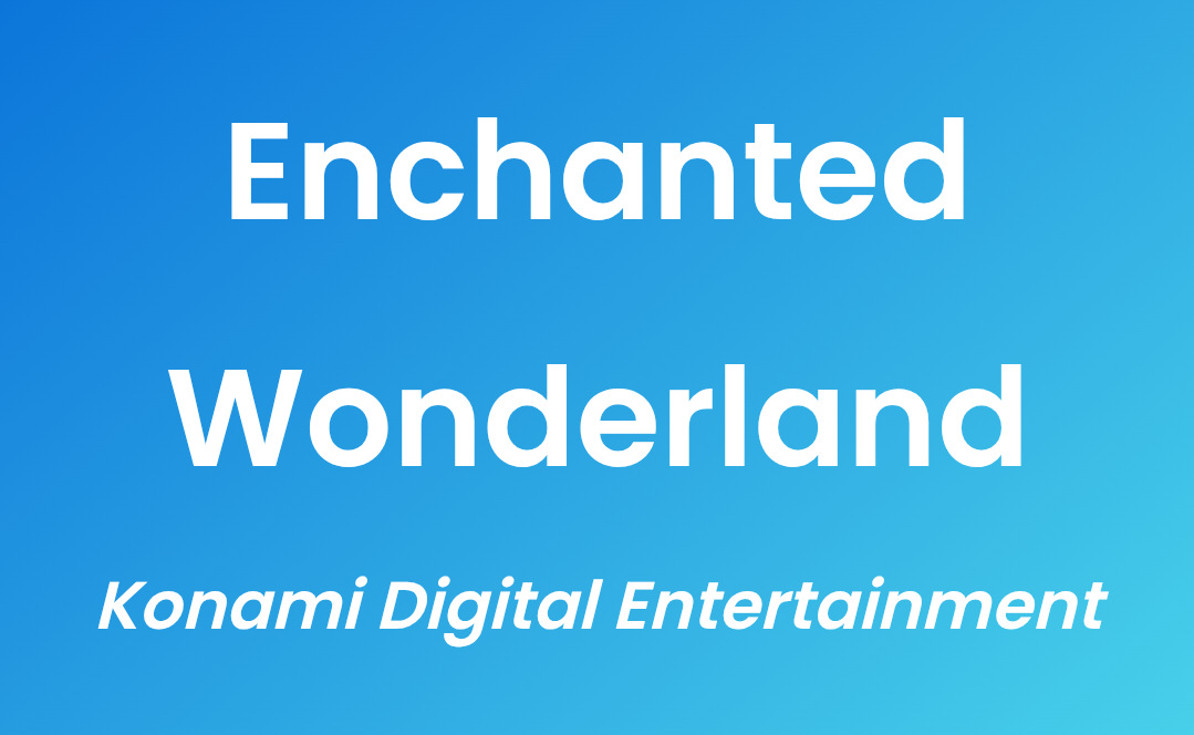 Enchanted Wonderland