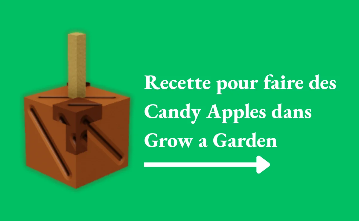 Recette pour faire des Candy Apples dans Grow a Garden