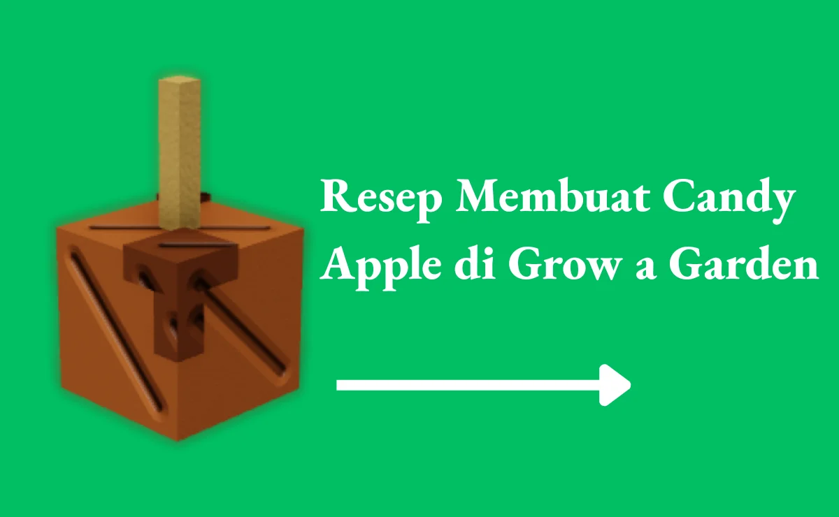 Resep Membuat Candy Apple di Grow a Garden