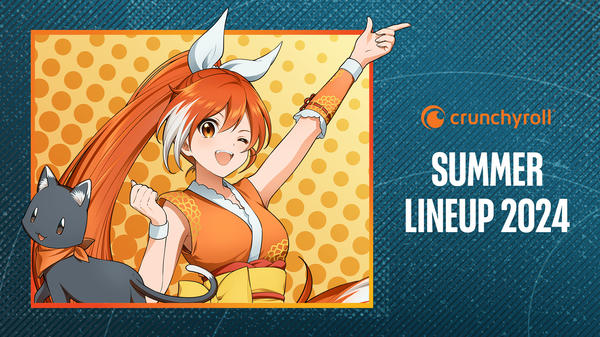 Crunchyroll Umumkan Jadwal Siaran Anime Musim Panas 2024